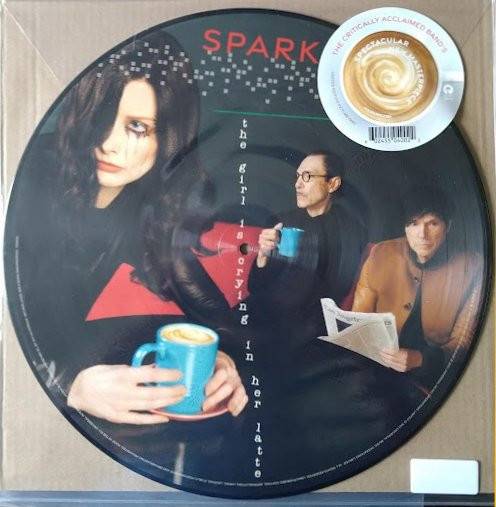 Sparks – The Girl Is Crying In Her Latte (picture)